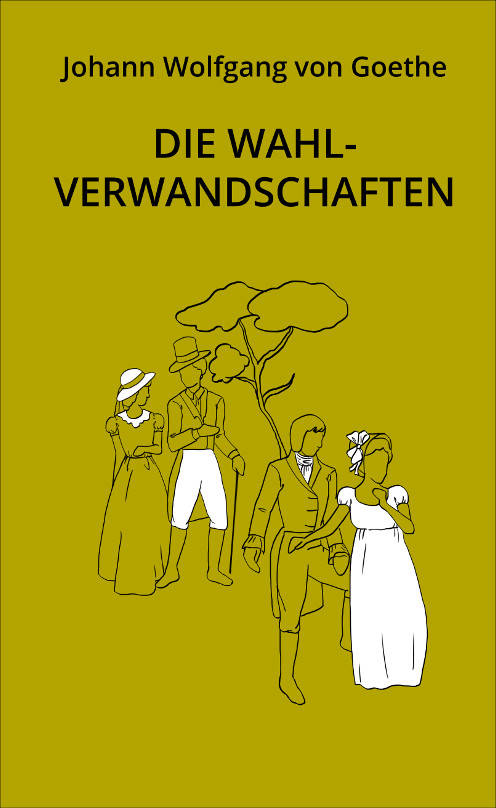 Die Wahlverwandtschaften Buch